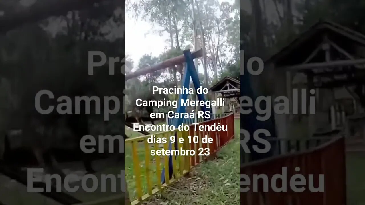 Pracinha infantil do Camping Meregalli em Caraá RS. ENCONTRO DO TENDÉU DIA 9 E 10 DE SETEMBRO 23