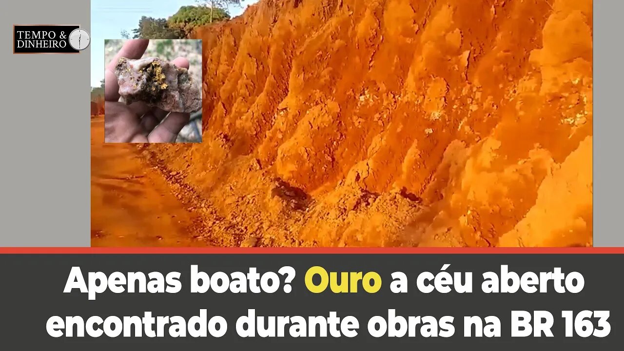 Apenas boato? Ouro a céu aberto encontrado durante obras na BR 163 em Colniza, MT. Só que não.!!!