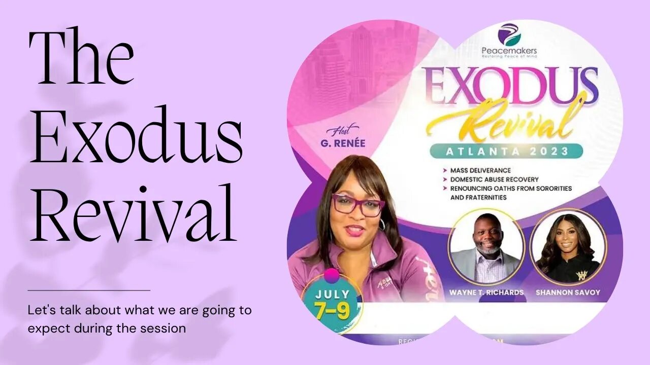 Let's Talk about the Exodus Revival July 7th-9th