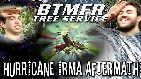 Hurricane Irma With BTMFR Tree Service - A Naturally Disastrous Video Aftermath!