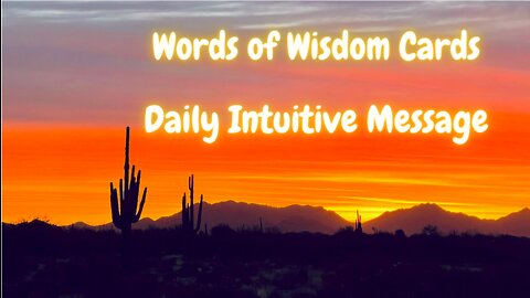 Words of Wisdom Cards ~ Daily Intuitive Message