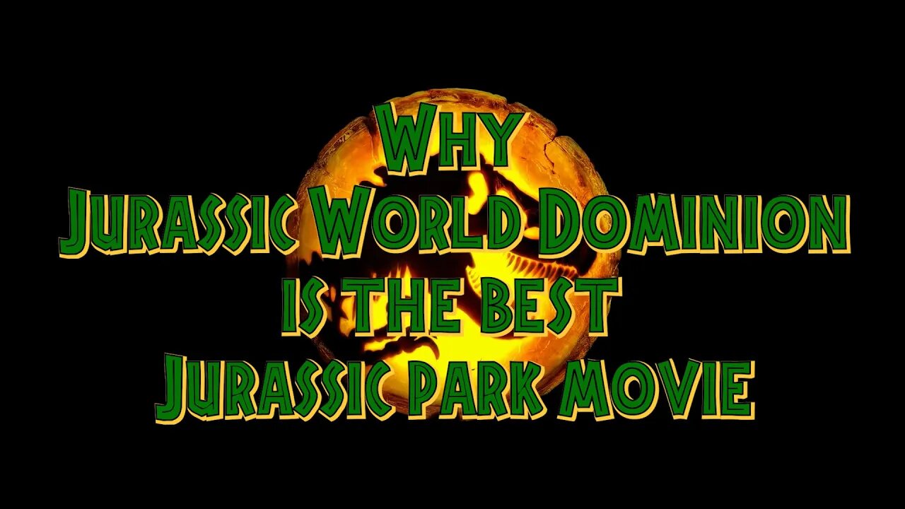 why Jurassic World Dominion is the best Jurassic Park movie