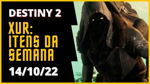 Destiny 2 - Xur: Itens Exóticos da Semana #xur