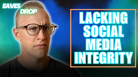 Choosing Integrity Over Clicks - Eavesdrop Podcast Clip