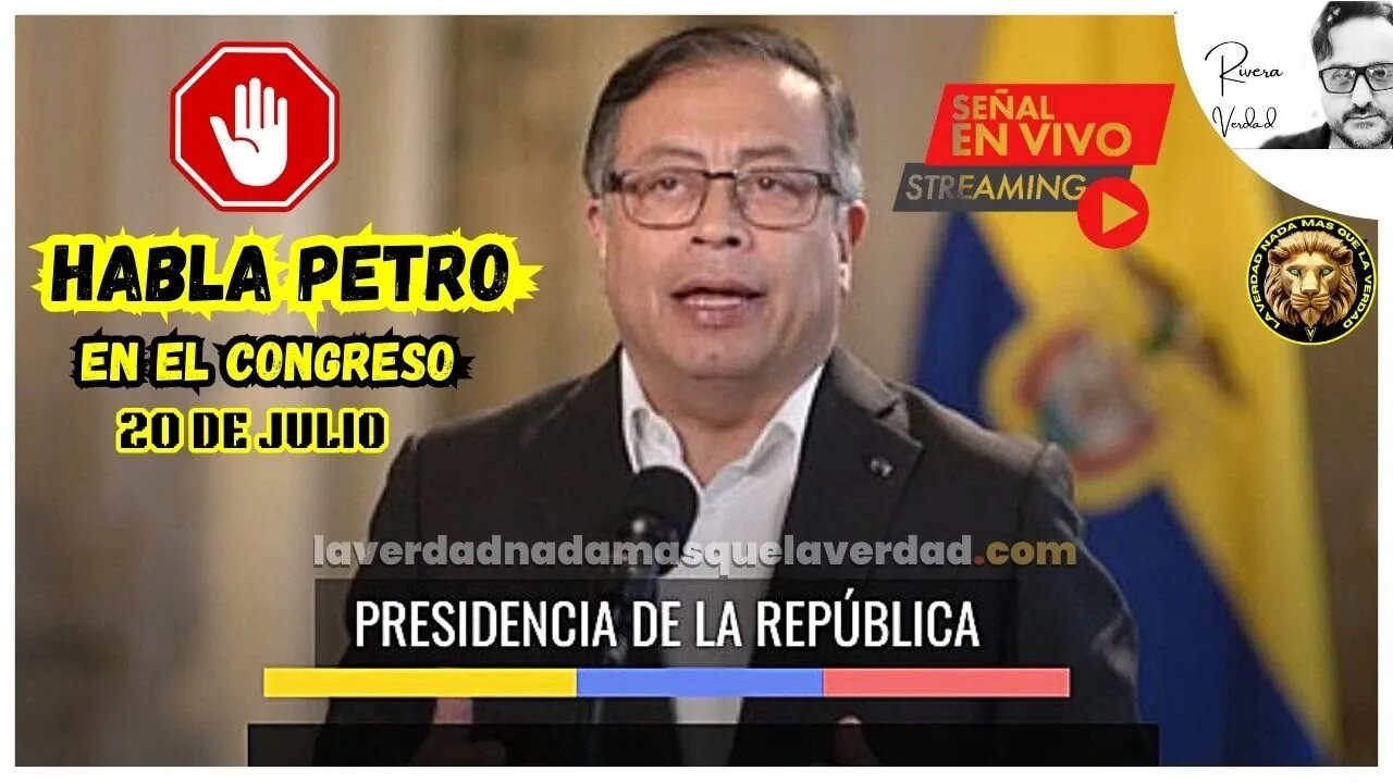 EN VIVO ✨ HABLA EL PRESIDENTE PETRO - EN EL CONGRESO - 20 DE JULIO ✅