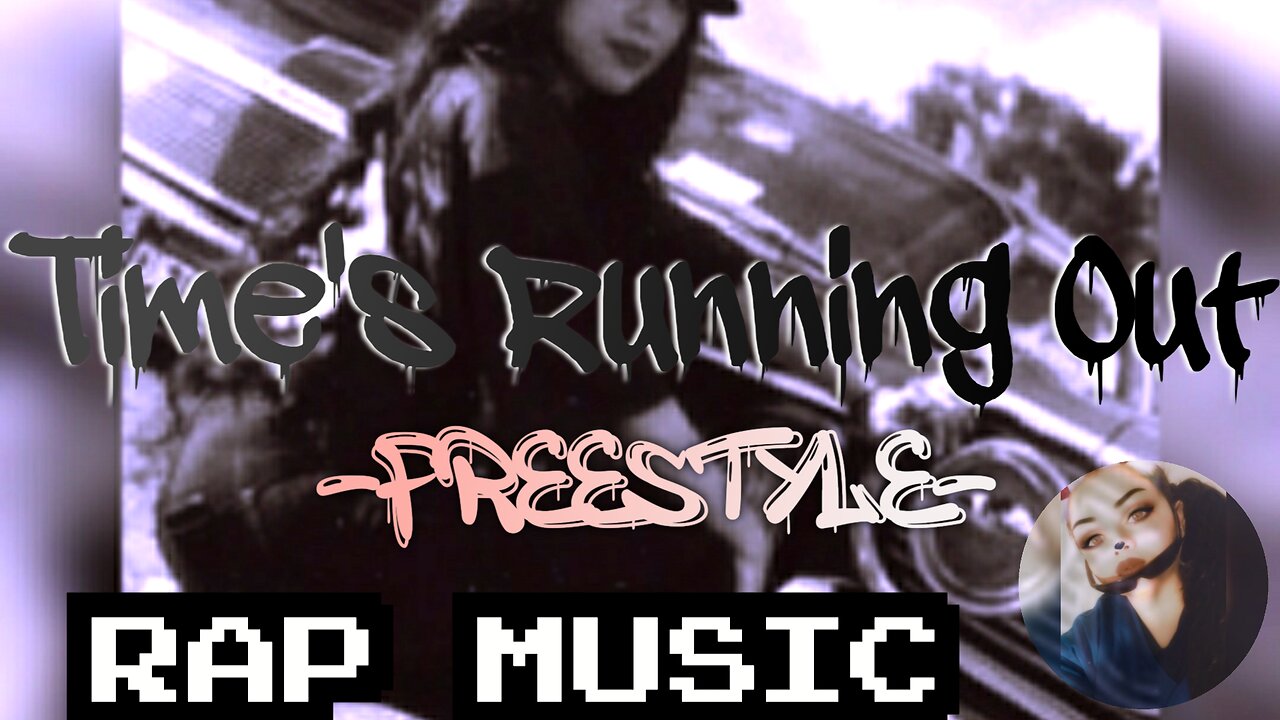 Time's Running Out (Rap Spanglish Freestyle)