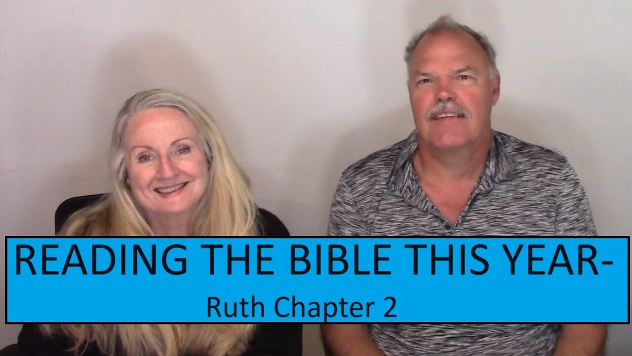 READING THE BIBLE THIS YEAR-Ruth Chapter 2