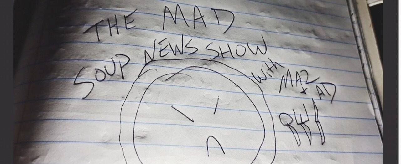 The Mad Soup News Show #2 | 6-21-24 |