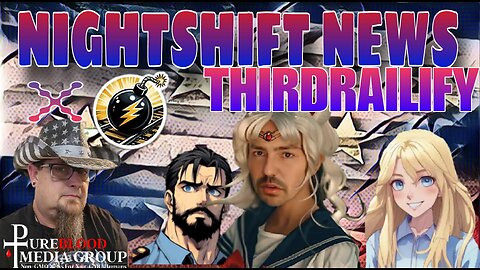 NIGHTSHIFT NEWS WITH HANDY AND DA- FEATURING SHAWN FROM THIRDRAILIFY