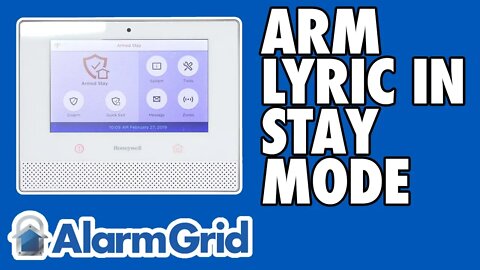 Arming the Lyric in Stay Mode