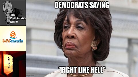 Democrats Saying: "Fight Like HELL"