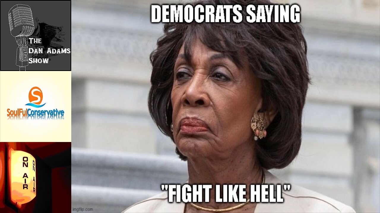 Democrats Saying: "Fight Like HELL"