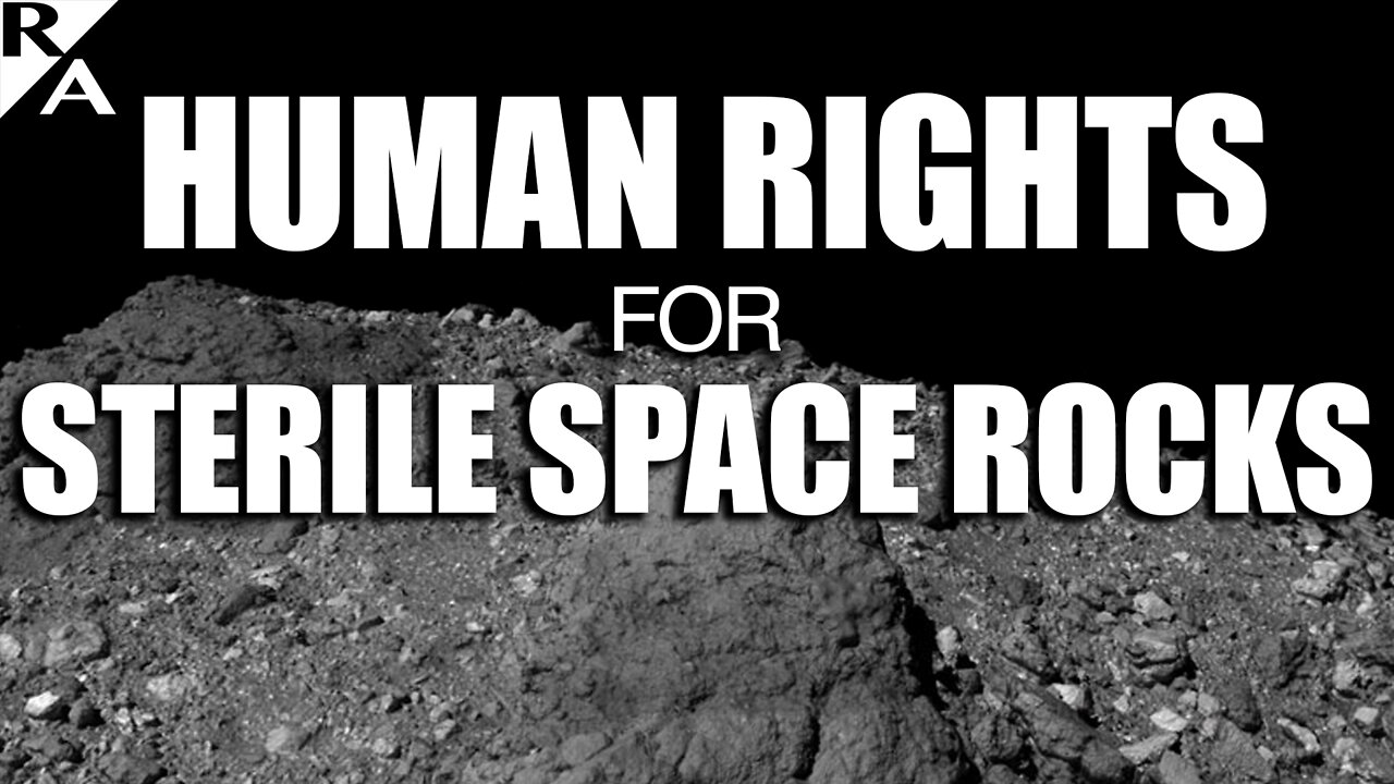 Lunacy: Social Justice Warriors Stand for Human Rights for Moon Rocks