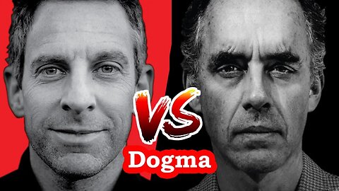 Sam Harris challenges Jordan Peterson on Dogma