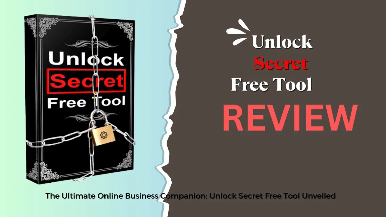 Unlock Secret Free Tool Review l The Ultimate Online Business Companion: Unlock Secret Free Tool 23k