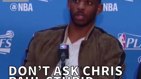 Don't Ask Chris Paul Stupid Questions