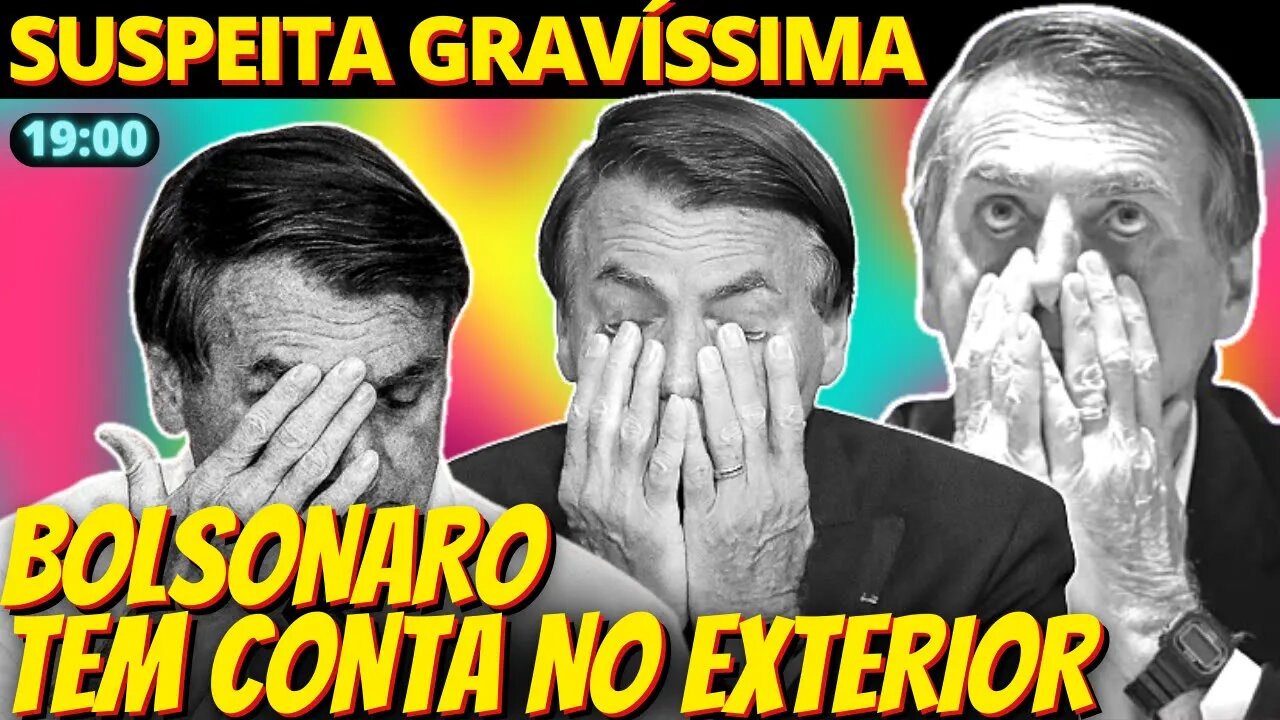 19h CORRPUTO - Celulares de Bolsonaro e Cid indicam suspeita de conta no exterior ligada a Bolsonaro