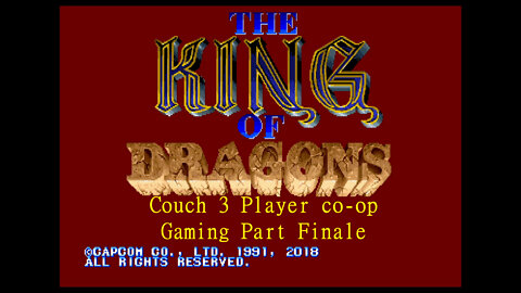 Couch 3 player gaming King of Dragons finale