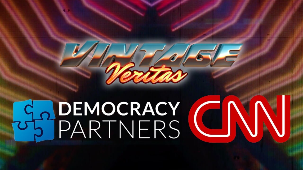 VINTAGE VERITAS: CNN Was FORCED to Cover Our Democracy Partners Exposé. Trial Begins THIS WEEK!