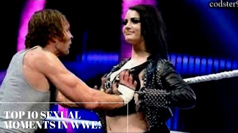 TOP 10 SEXUAL MOMENTS IN WWE!!!! SO MUCH SEXUALITY