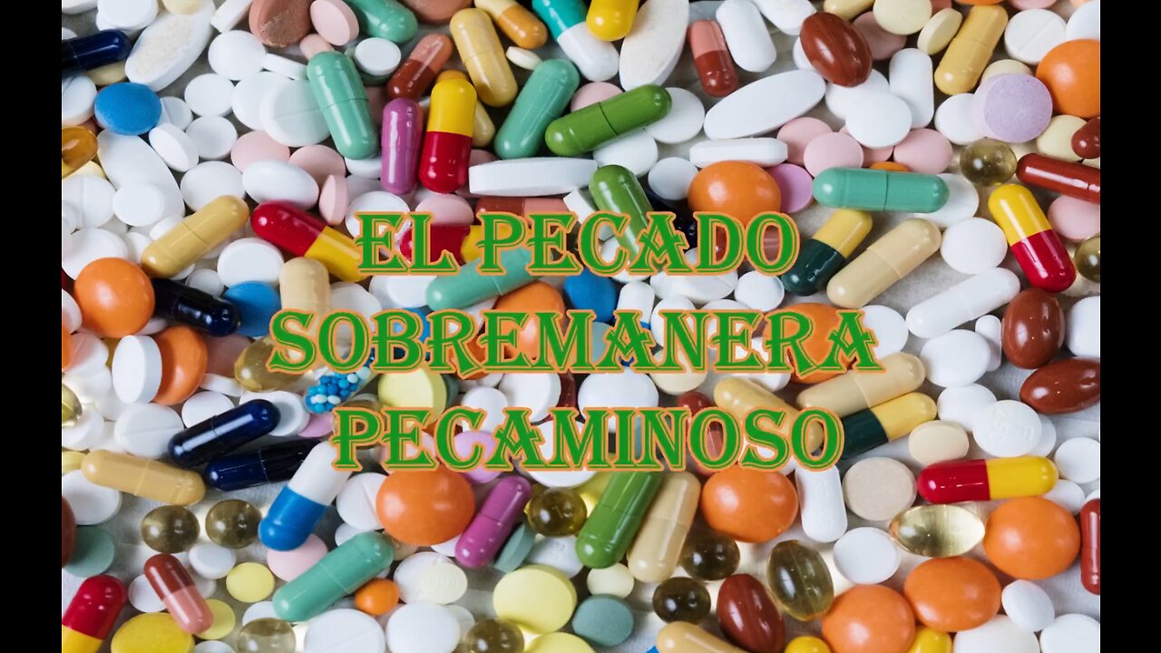 El pecado sobremanera pecaminoso