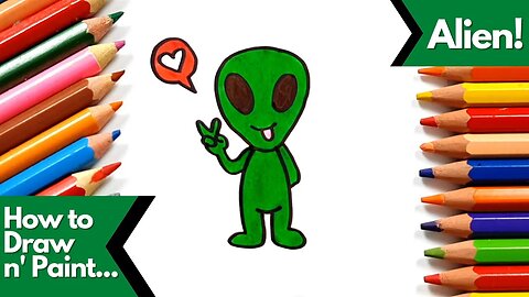 How to draw and paint Alien: how to draw an out of world character with ease