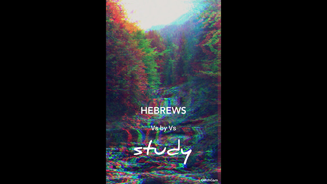 Hebrews 6 - Vs by Vs study