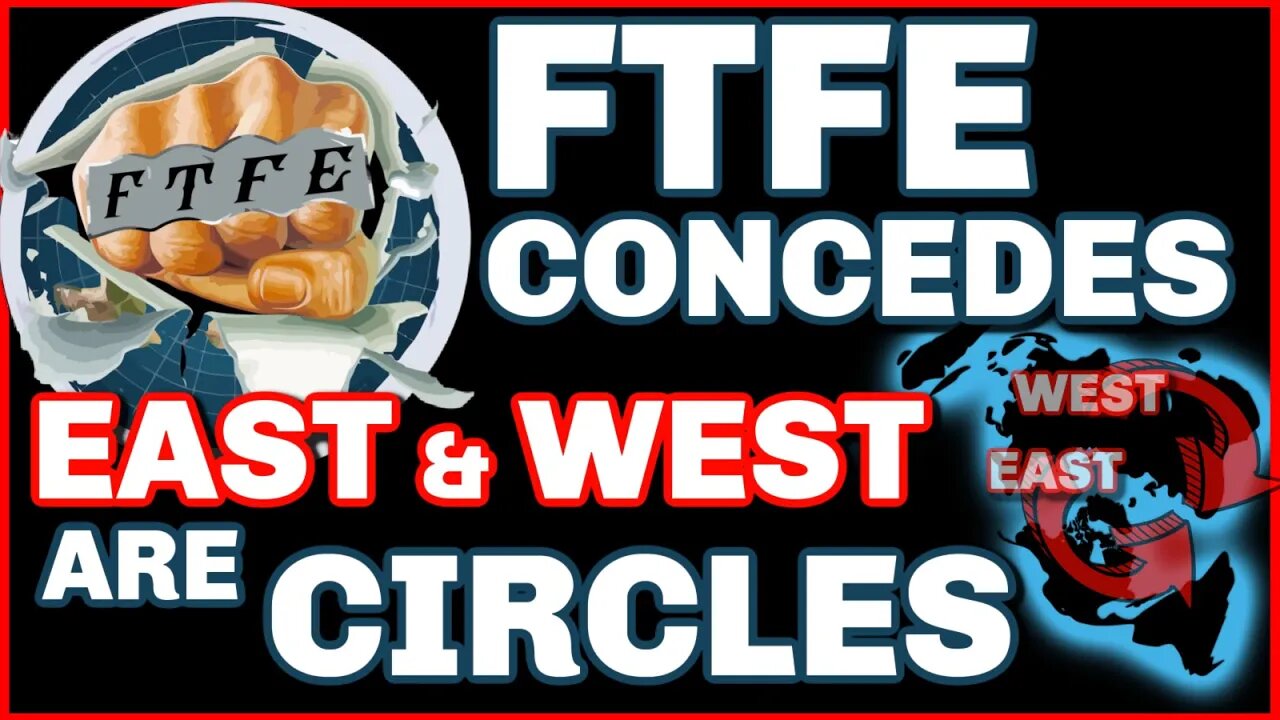 Glober FTFE Actually Concedes! East and West are Circles on Globe or Flat Earth | LIVE 8/22/23