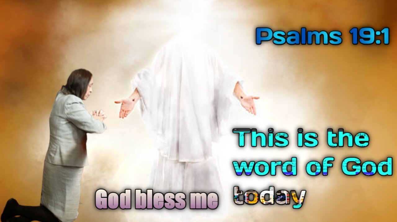 Today God's Promise&Daily Devotion Psalms 19:1 30 Apr_22 #Jesus Christ Amen#DailyBread #daily.#jesus