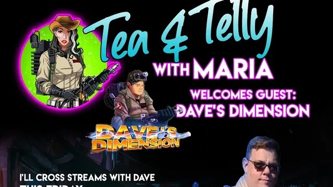 All Ghostbusters with Dave's Dimension on Tea & Telly