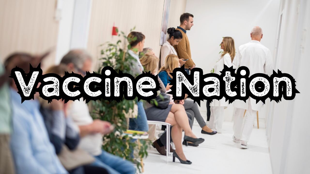 Vaccine Nation Documentary