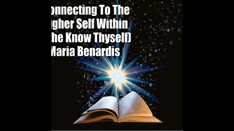 Connecting to the Higher Self Within (The “Know thyself”- Oracle of Delphi) - 2021