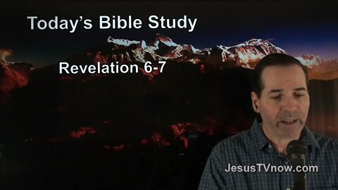 66 Revelation 6-7 - Pastor Ken Zenk - Bible Studies