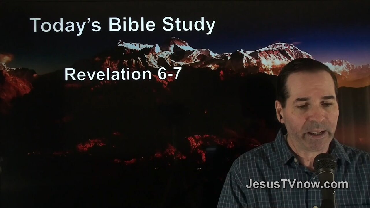 66 Revelation 6-7 - Pastor Ken Zenk - Bible Studies