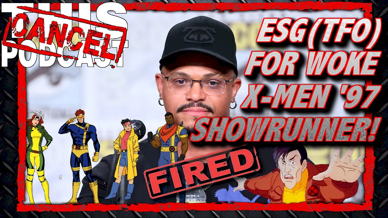 ESG(TFO!) Woke X-Men '97 Showrunner FIRED by Disney: Too Woke, or Not Woke Enough?