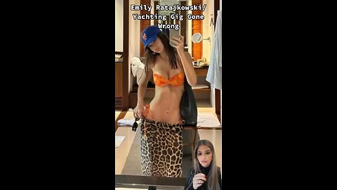 Emily Ratajkowski / Yachting Gig Gone Wrong