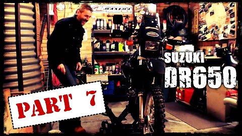 DR650 - Part 7