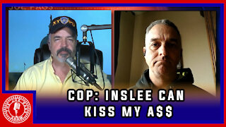 Retired Officer From Washington Robert LaMay: "Gov Inslee Can Kiss My A**"