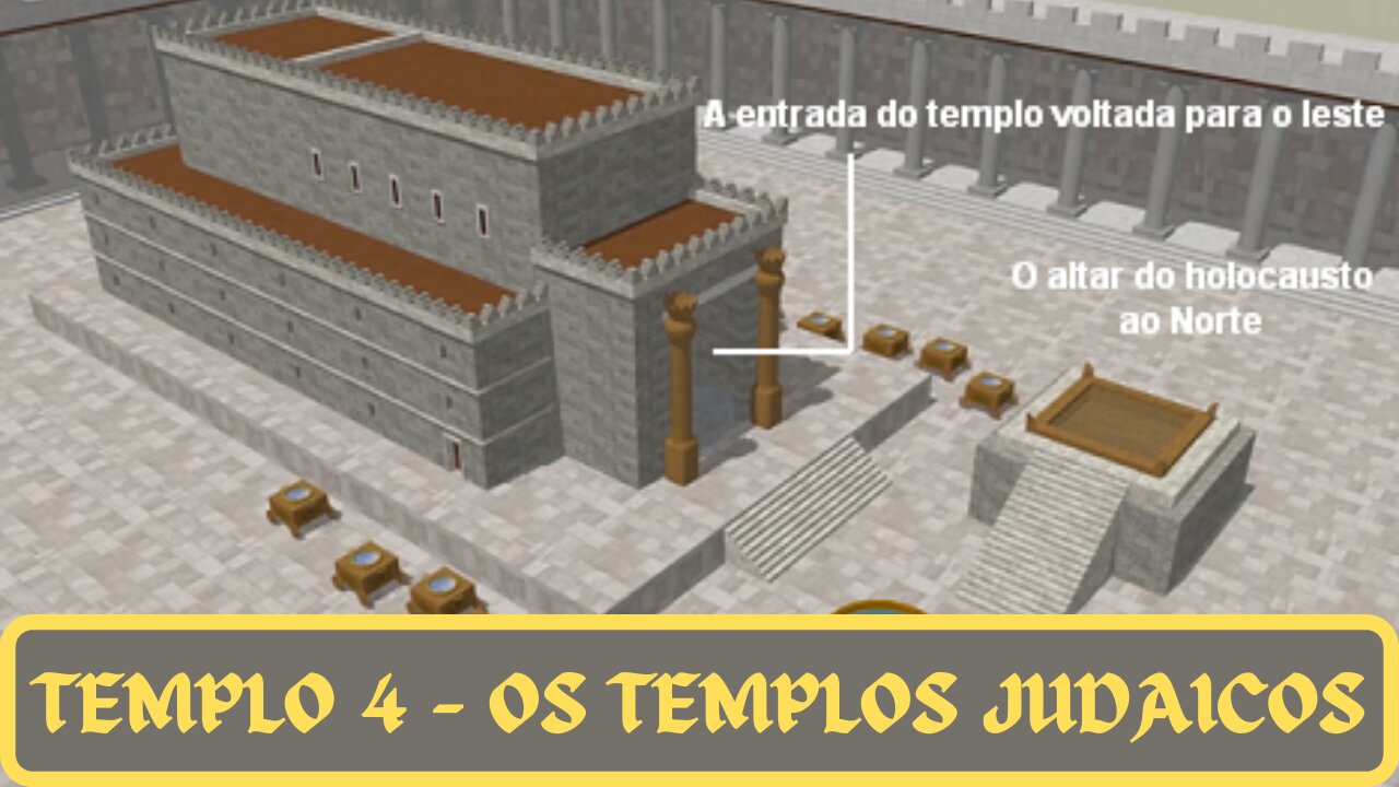 TEMPLO 4 - OS TEMPLOS JUDAICOS.