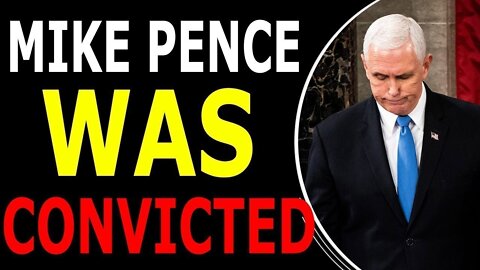 MIKE PENCE WAS CONVICTED TODAY BREAKING NEWS - TRUMP NEWS