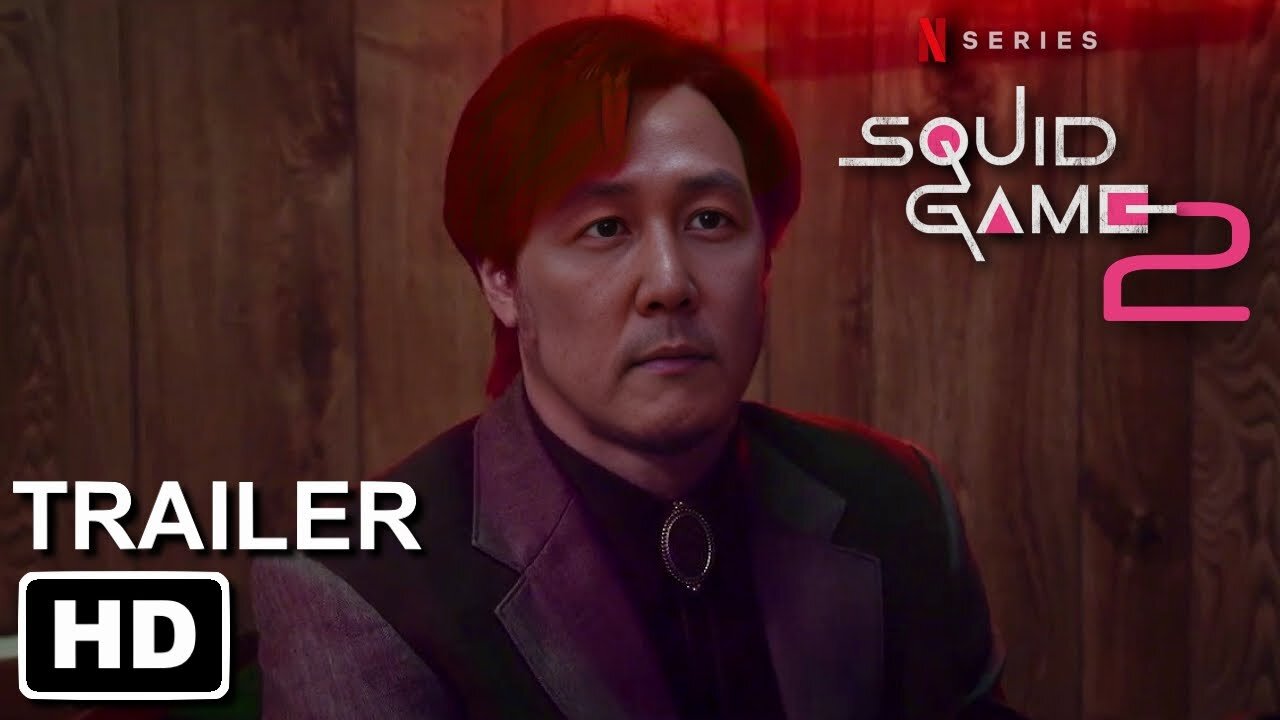 Trailer - Squid Game: Season 2 - 2024