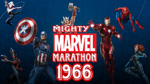 Mighty Marvel Marathon 1966