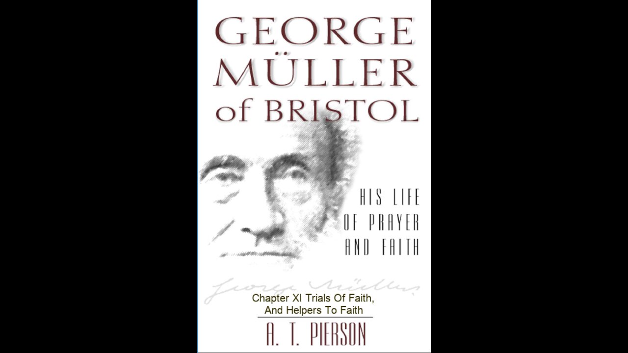 George Müller of Bristol, By Arthur T. Pierson, Chapter 11