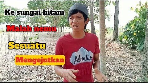 Niatnya ke sungai hitam malah ketemu sesuatu yang mengejutkan #lucu #vlog #viral