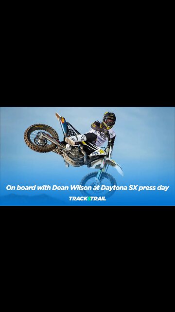 On board with Dean Wilson at Daytona Supercross press day