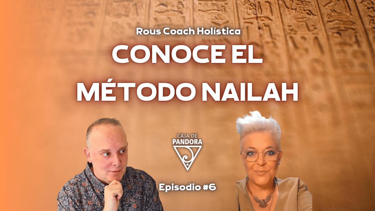 Conoce el Método Nailah... con Rous Coach Holística