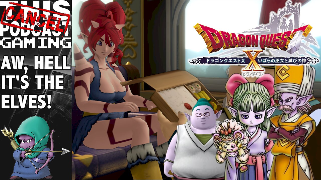 DRAGON QUEST X ONLINE: Oh Hell, it's the Elves!