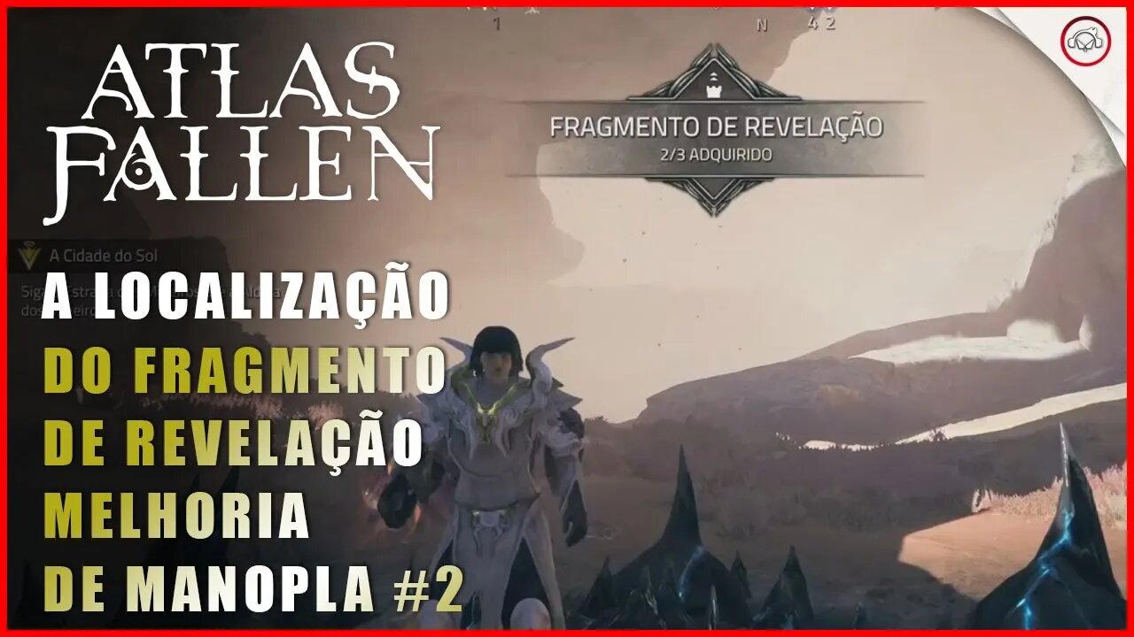 Atlas Fallen, A localização do fragmento de revelação, Melhoria de Manopla #2 | super-Dica