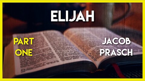 Elijah part 1: Online Bible Study