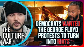 Democrats WANTED The George Floyd & Ferguson Protests To Turn Into RIOTS